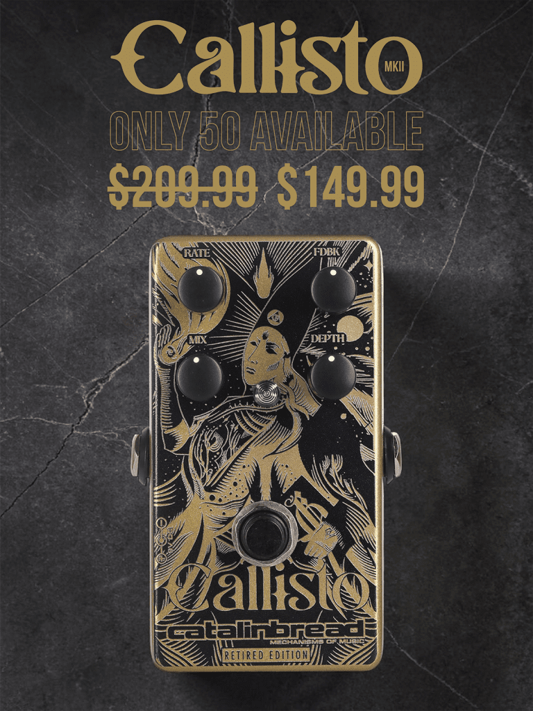 Catalinbread Calisto MKII Retired Edition - vue de face